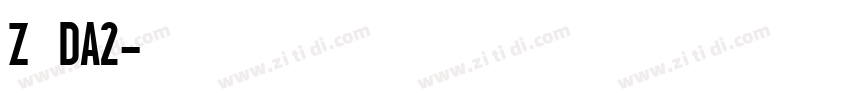 Z 邮政DA2字体转换